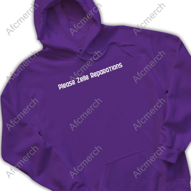 Kaash Paige Please Zelle Reparations Shirt Please Zelle Reparations Hoodie
