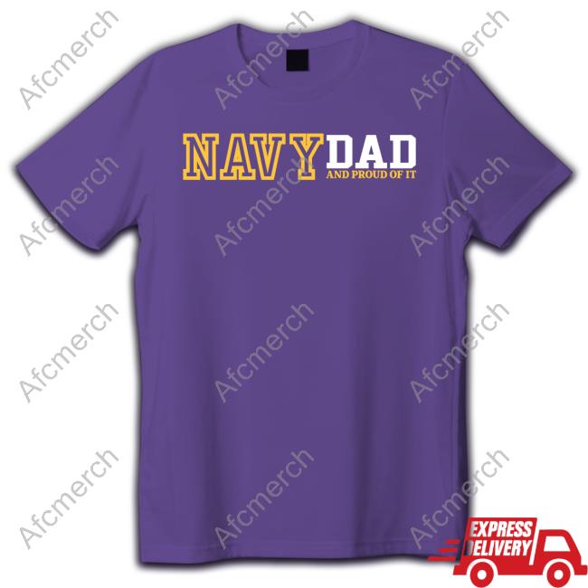 Navy Dad And Proud Of It Tee