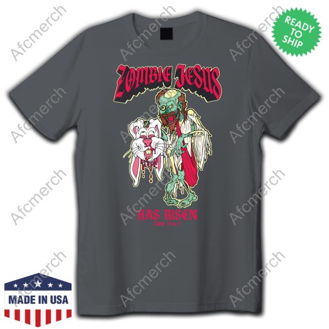 Shaggy Show Zombie Jesus Has Risen New Shirt