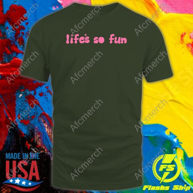Muna Merch Life's So Fun Forest Green Shirt Whereismuna