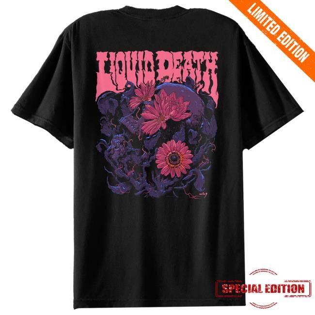 Official Liquid Death Merch Store Shop Serial Bloomer T-Shirts LiquidDeath