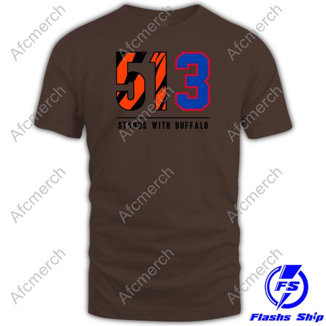 Official Cincy Shirts 513 Stands With Buffalo Shirt Damar Hamlin