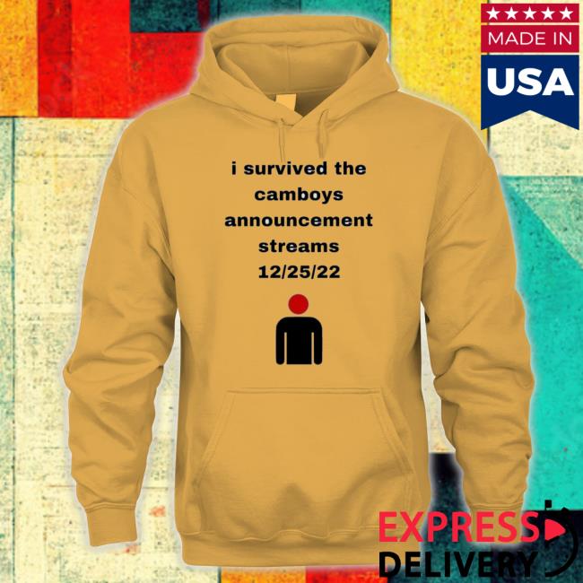 I Survived The Camboys Announcement Streams 12 25 22 t- shirt I Survived The Camboys Announcement Streams 12 25 22 t- shirt