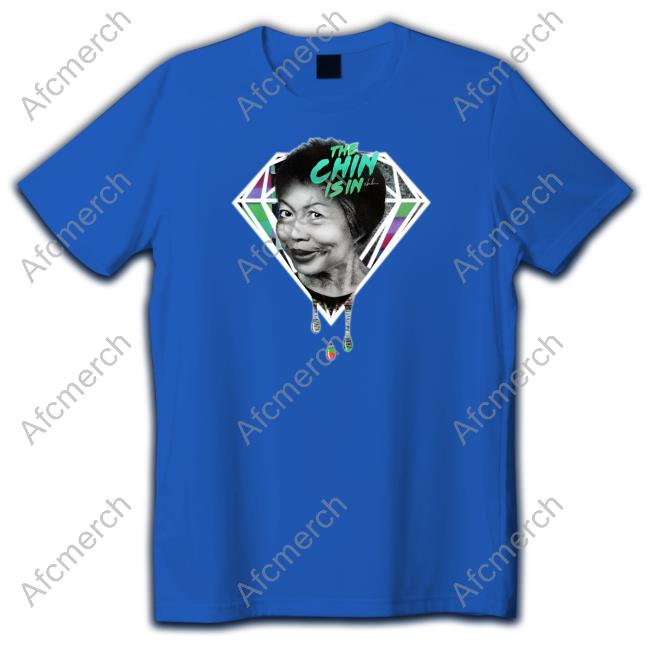 The Chin Is In Shirt