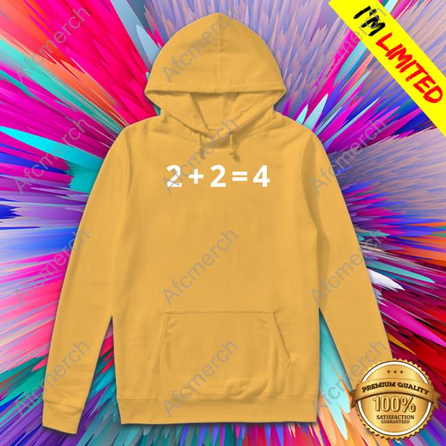 2+2=4 Tee 2+2=4 T Shirt