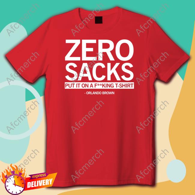 Zero Sacks Shirt