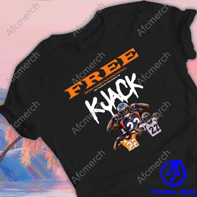 Official Scotty Gange Denver Broncos Kareem Jackson Free K Jack Tee Shirt Serving 4 Games For Playing Football