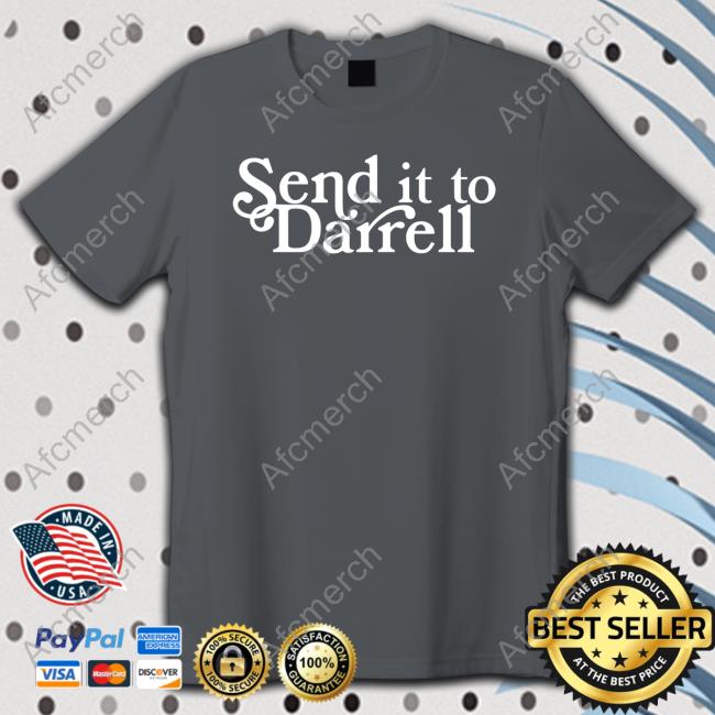 Send It To Darrell Black T Shirt