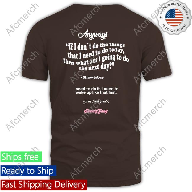 Shawty Motivational Tee Shirt Shawty Motivational Tee