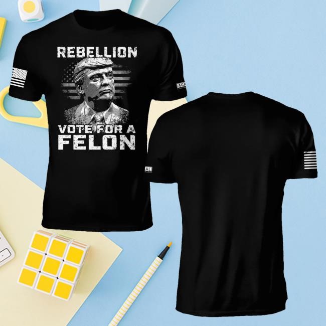 Official Acal Clothing Shop Merch Vote For A Felon T Shirt
