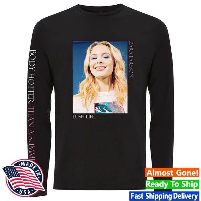 Zara Larsson Body Hotter Than A Summer Long Sleeve New