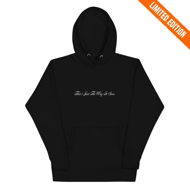 Daniel Seavey That's Just The Way It Goes Embroidered LS Hoodie Daniel Seavey Merch
