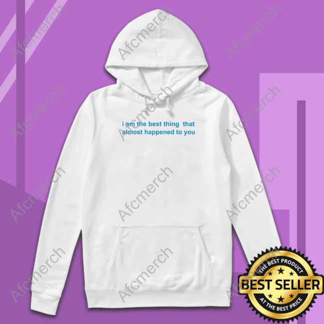 Maisie Peters I Am The Best Thing That Almost Happened To You Sweatshirt