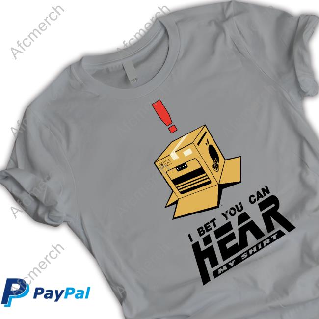 I Bet You Can Hear My Shirt T Shirts 9Gag Games R Gaming
