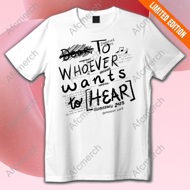 Dream Shop Dear To Whoever Wants To Hear Shirt