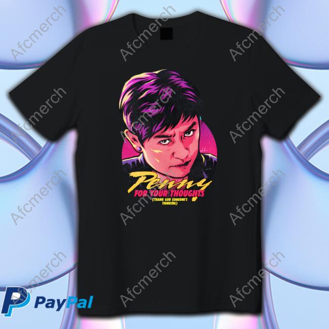 Official Penny For Your Thoughts Shirt