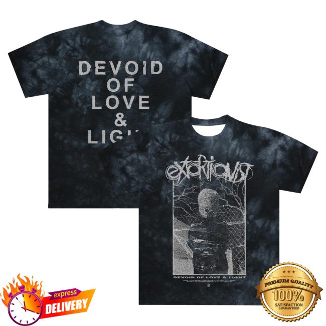 Official Indie Merch Store Shop Extortionist Devoid Of Love & Light - Dye Tshirt IndieMerchStore
