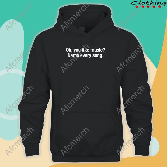 Oh You Like Music Name Every Song Tank Shitheadsteve Merch