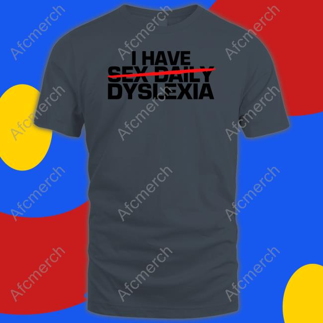 Official Jerry O'Connell I Have Sex Daily Dyslexia Sweatshirt
