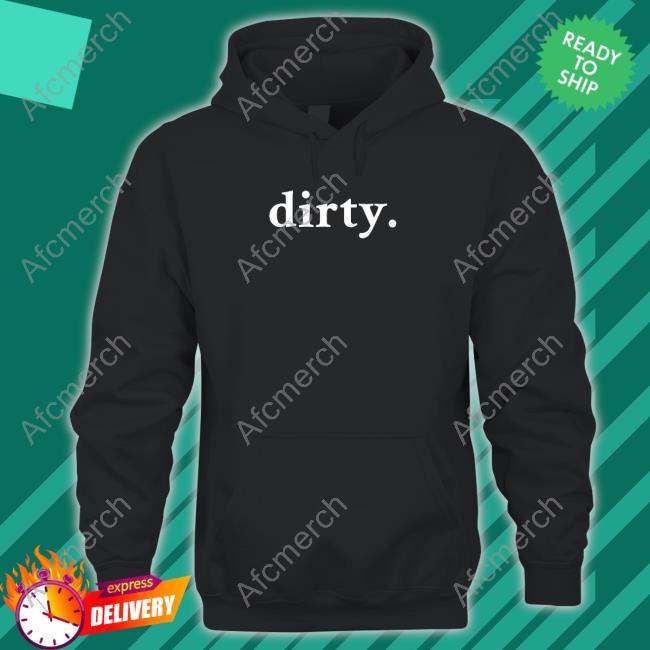 Dirty Shirts