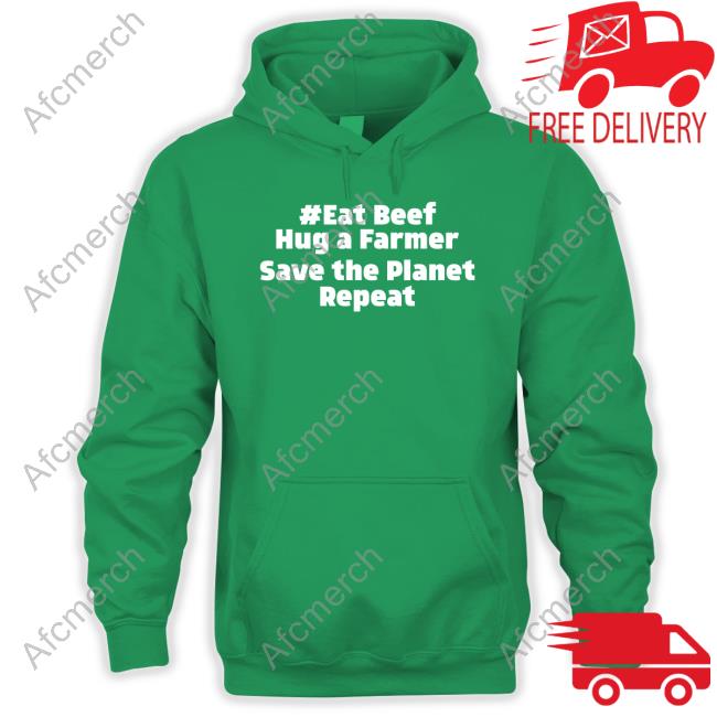 Vitamin Dee Eat Beef Hug A Farmer Save The Planet Repeat Hoodie