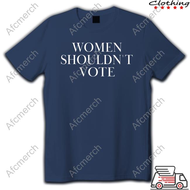 Official Justpearlythings Women Shouldn't Vote Hoodie