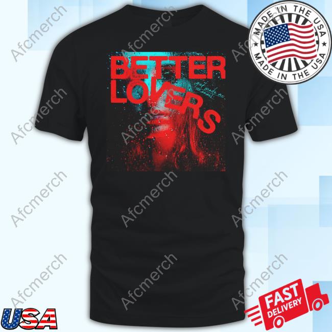Official Better Lovers God Made Me An Animal Rain Girl Tee