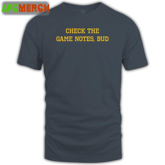 Spittin' Chiclets Check The Game Notes Bud Shirts