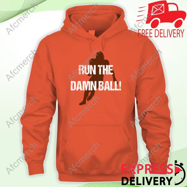 Run The Damn Ball Hoodie