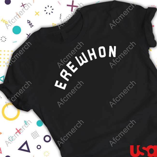 Official Erewhon Shirts