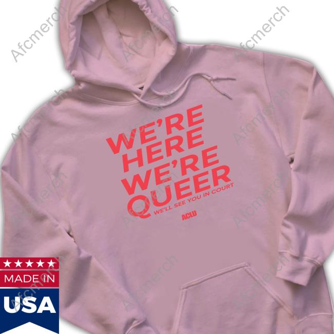 We're Here We're Queer Ringer Hoodie