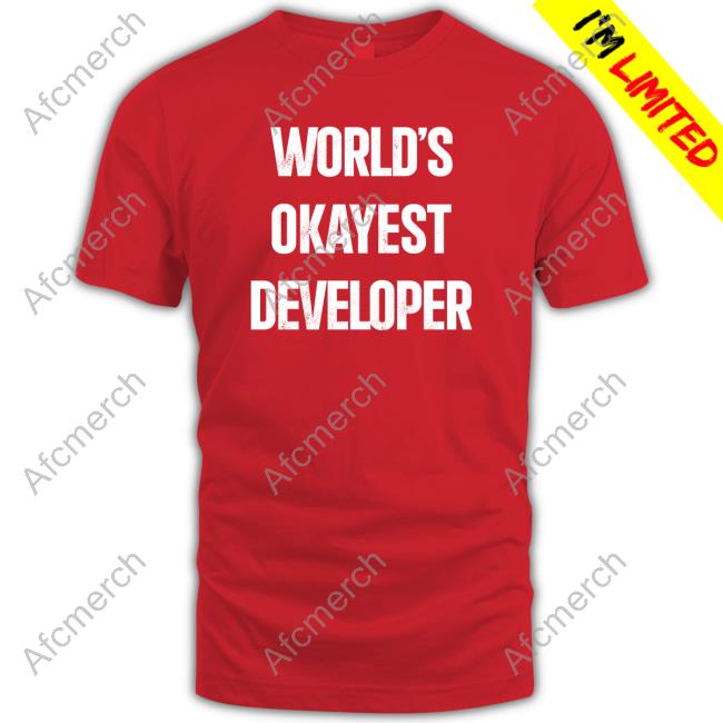 World's Okayest Developer Shirt Lentegamedev