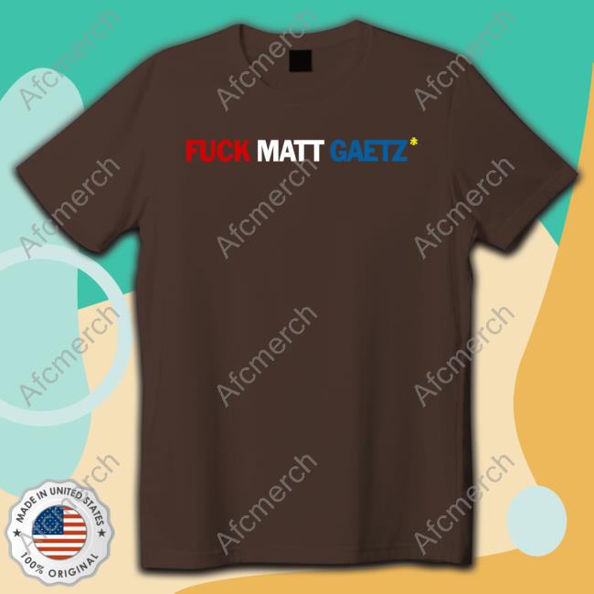 Big Mouth Media Merch Fuck Matt Gaetz Shirt T-Shirt