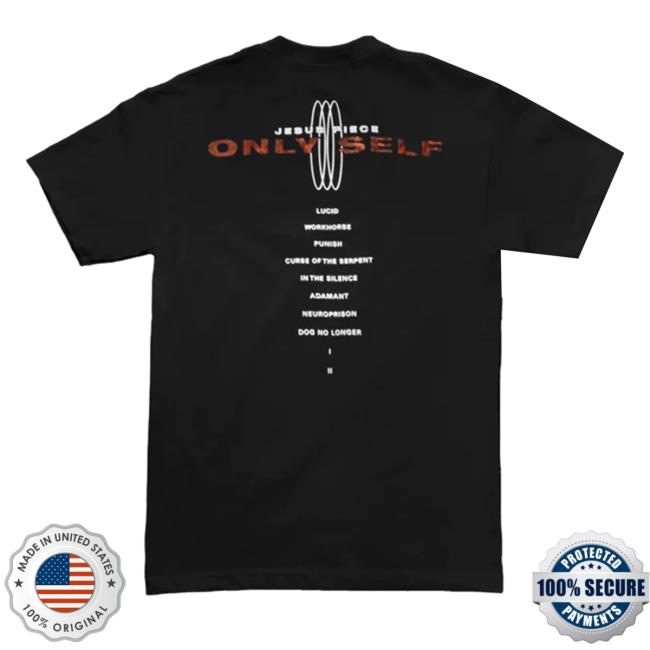 Jesus Piece Merch Jesus Piece Only Self T Shirt Official Jesus Piece Merch Jesus Piece Only Self Shirts