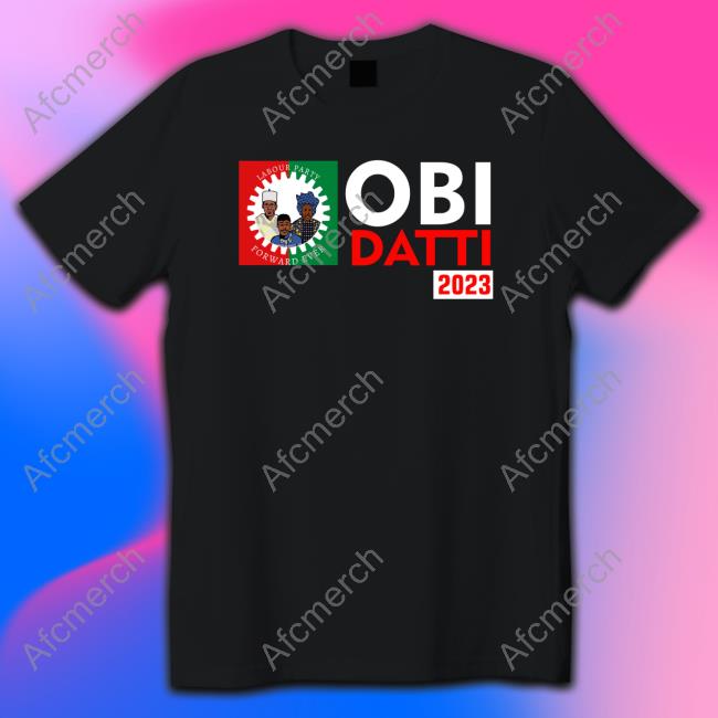 Obi Datti 2023 T Shirts