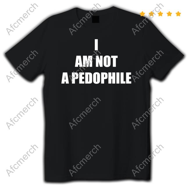 I Am Not A Pedophile Sweatshirt