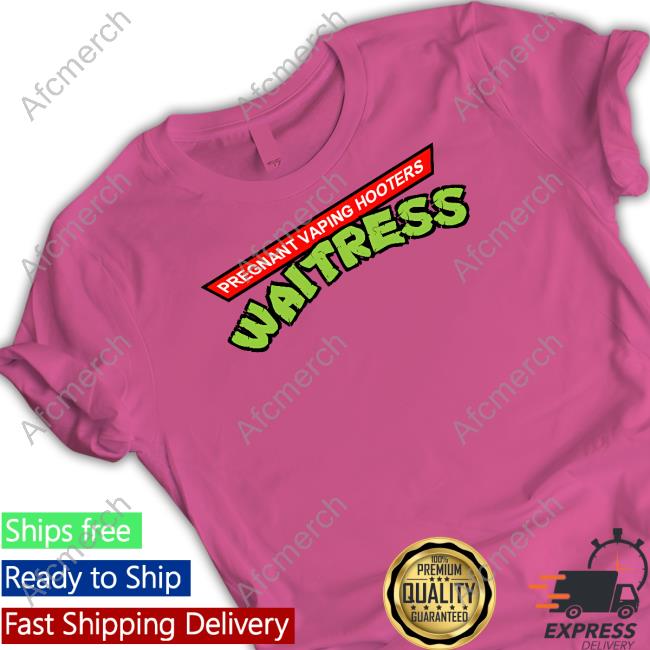 Pregnant Vaping Hooters Waitress T Shirts