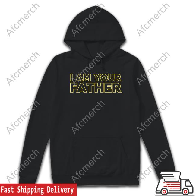 Official I Am Your Father Shirt