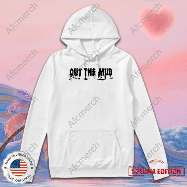 Out The Mud Long Sleeve Tee Paul Reed Out The Mud Sweatshirt