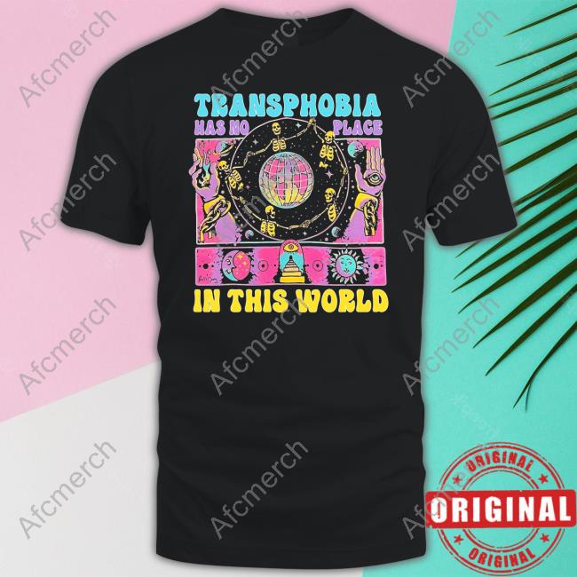 Transphobia Has No Place In This World T Shirt Demi Adejuyigbe Electrolemon