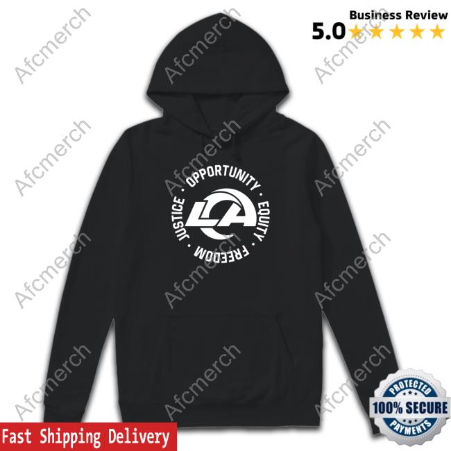 Los Angeles Rams Opportunity Equity Freedom Justice Shirts
