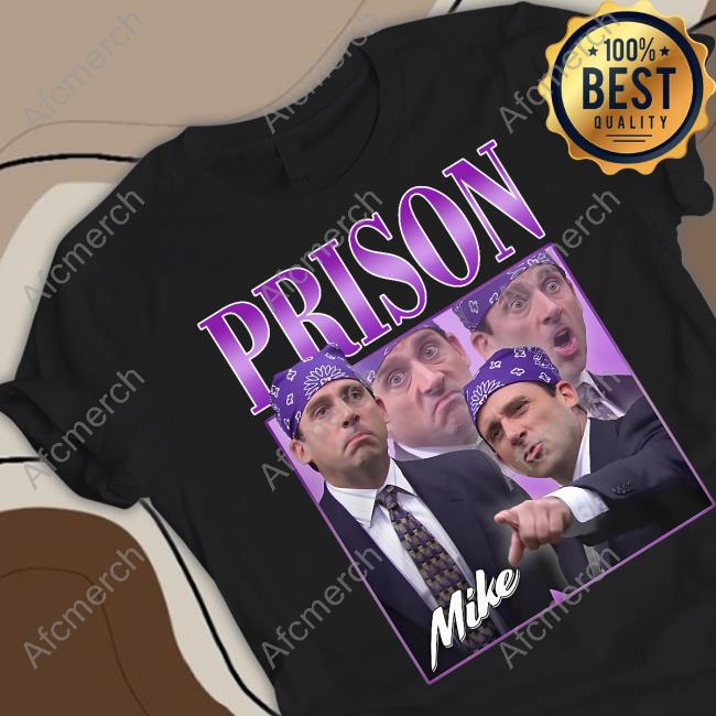 Prison Mike T Shirt