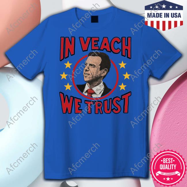 In Veach We Trust T Shirt Charlie Hustle Merch In Brett Veach We Trust Tee Kylie Winfrey