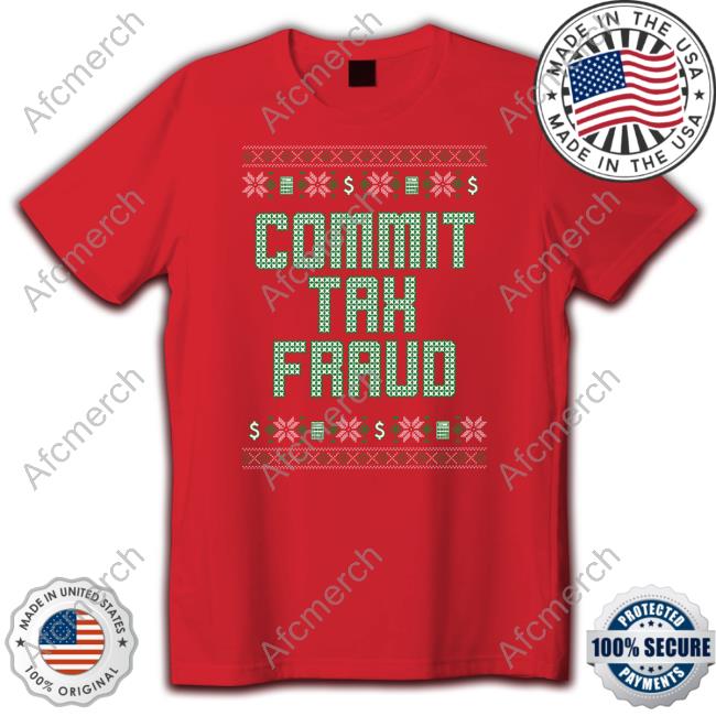 Official Commit Tax Fraud Sweatshirt