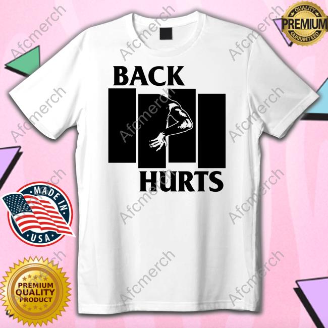 Back Hurts Shirt