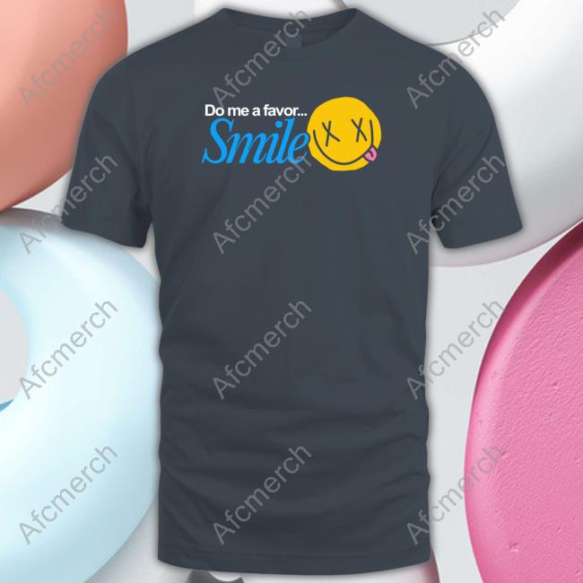 Bobby Mares Merch Do Me A Favor Smile Black Tee Official Bobby Mares Merch Do Me A Favor Smile Black T Shirt