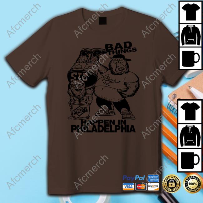 Gritty And Philly Bad Things Happen In Philadelphia Shirt