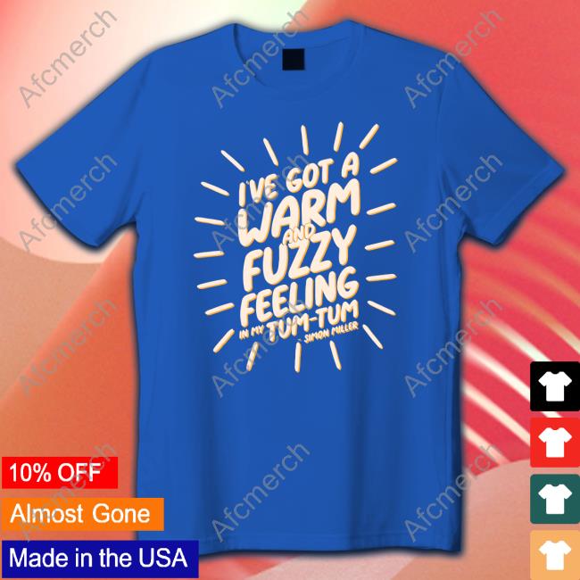I’Ve Got A Warm And Fuzzy Feeling In My Tum Tum Simon Miller Long Sleeve T Shirt