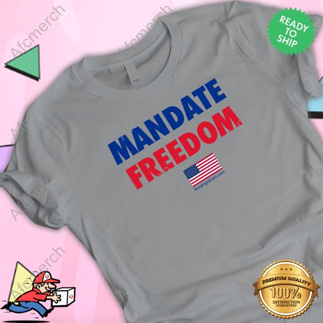 Mandate Freedom Tee