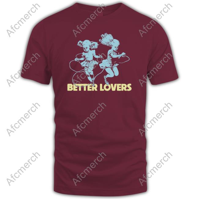 Better Lovers Dancing Dolls Shirt